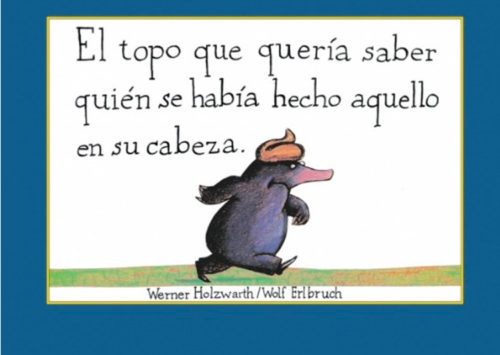 EL TOPO QUE QUERÍA SABER QUIÉN SE HABÍA HECHO AQUELLO EN SU CABEZA