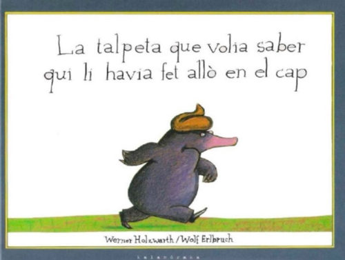 LA TALPETA QUE VOLIA SABER QUI LI HAVIA FET ALLÒ EN EL CAP