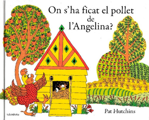 ON S’HA FICAT EL POLLET DE L’ANGELINA?