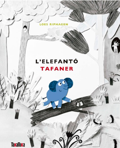 L’ELEFANTÓ TAFANER