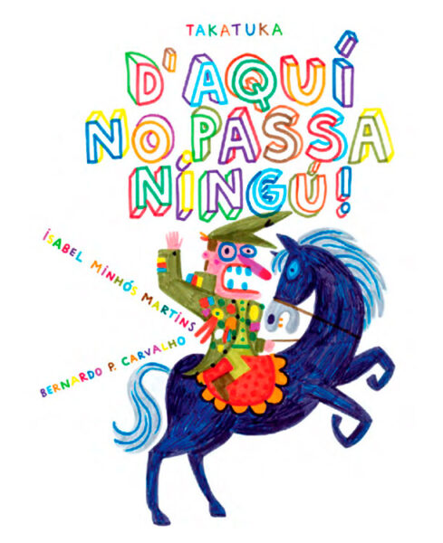 D’AQUÍ NO PASSA NINGÚ!